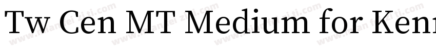 Tw Cen MT Medium for Kenmore字体转换